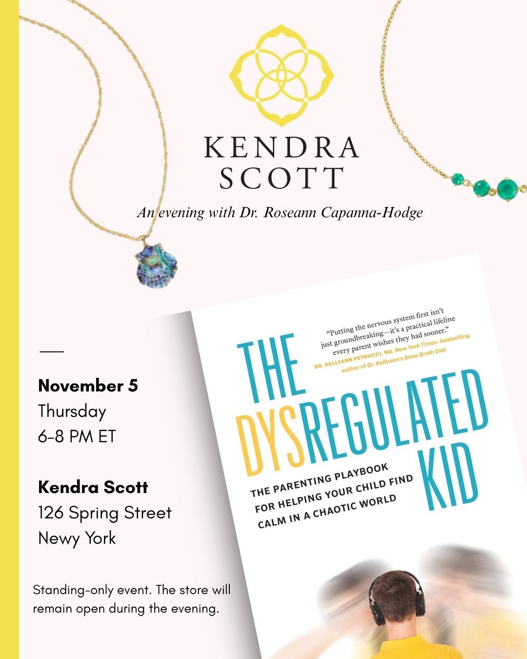 Kendra Scott: An evening with Dr. Roseann Capanna-Hodge, November 5, 6–8 PM ET, 126 Spring Street, New York. Standing-only event.
