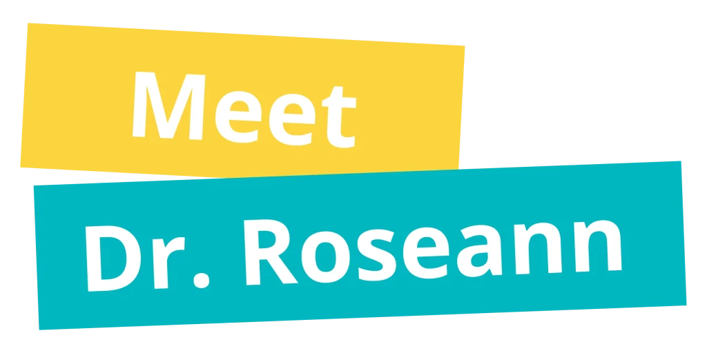 Meet Dr. Roseann graphic